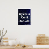 "Dyslexie kan me niet stoppen" Poster (Keuken)