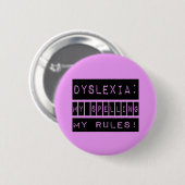 Dyslexie: Mijn spelregels!  Dyslectisch Ronde Button 5,7 Cm (Voorkant /achterkant)