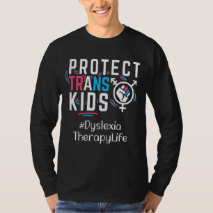 Dyslexie Therapie Bescherm Trans Kinder Transgende T-shirt