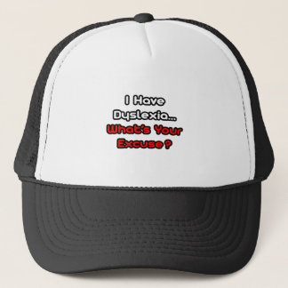 Dyslexie...Wat is je excuus? Trucker Pet