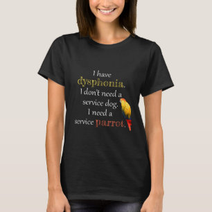 Dysphonia Service Parrot T-shirt
