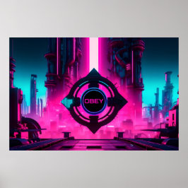 Dystopian Cyberpunk Neon City Obey Sci-Fi Poster