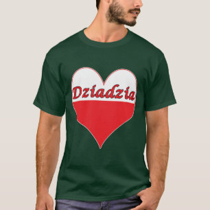 Dziadzia Poland Heart T-shirt