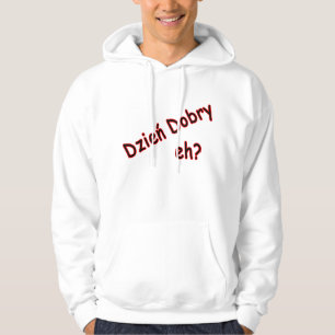 Dzien Dobry, hè? Hoek Hoodie