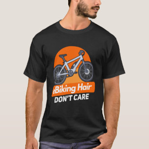 E Bike E Biking Gezegde Humor E T-shirt