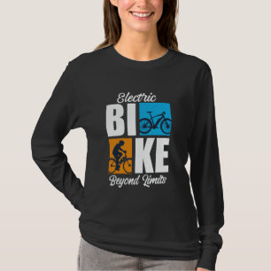 E-Bike ELEKTRISCHE FIETS BEYOND LIMITS Grappige El T-shirt