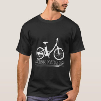 E-Bike Mode On Electric Bicycle T-shirt