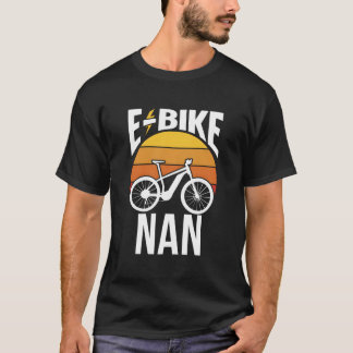 E-Bike Nan Rider Cycling Electric Cyclist Grandma T-shirt