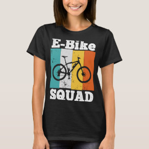 E Bike Squad Eike Team E Biking Retro E Bike T-shirt