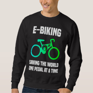 E-fiets E-fietsen pedaal grappen elektrische fie Trui