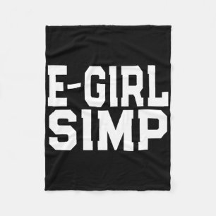 E-girl Simp - Grappige nieuwigheid Simp - Simp Hal Fleece Deken