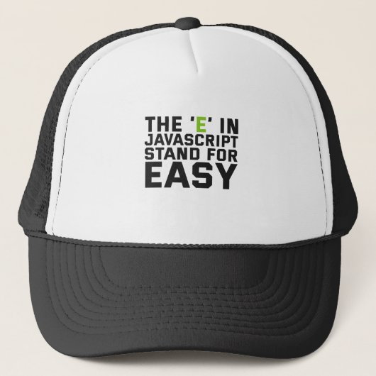 E in Javascript Stand For Easy Funny Coding Trucker Pet (Voorkant)