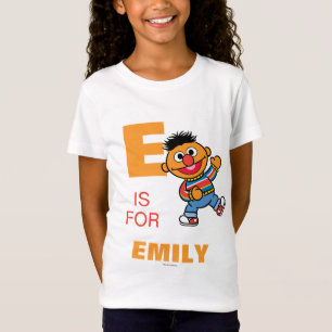 E is voor Ernie   Jouw namen toevoegen T-shirt