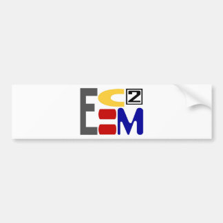 E=MC2 BUMPERSTICKER