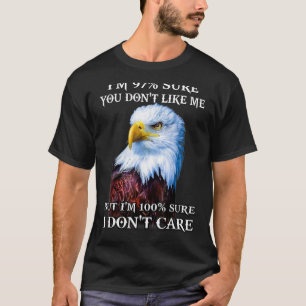 Eagle, ik ben 97. Je mag me zeker niet, maar ik be T-shirt
