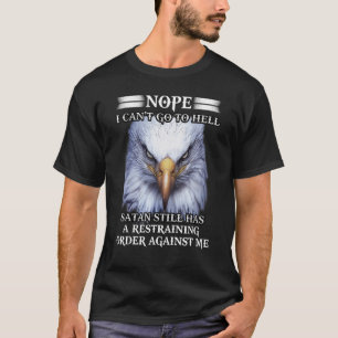 Eagle Nope, ik kan niet naar hel Satan, heeft nog T-shirt