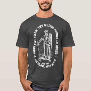 Eak Island Veertig Feet  Templar Knight 1795 T-shirt