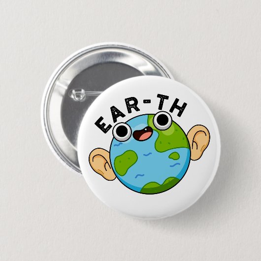 Ear-th Funny Earth Pun Ronde Button 5,7 Cm (Voorkant /achterkant)