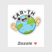 Ear-th Funny Earth Pun Sticker (Vel)