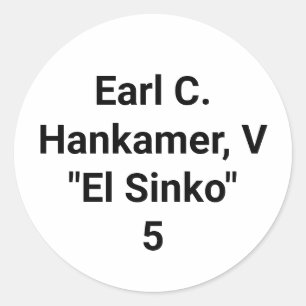 Earl C. Hankamer 5 Artjunkhaus El Sinko King Rey Ronde Sticker