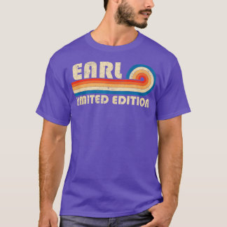 EARL Name Personalized Funny Retro  Birthda T-shirt