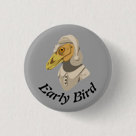 Early Bird Ronde Button 3,2 Cm