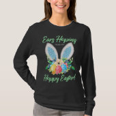 Ears Hopping You Have A Very Hoppy Easter Bunny Ea T-shirt (Voorkant)