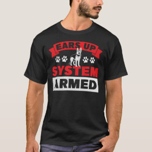 Ears Up System Armed German Shepherd Dog T-shirt