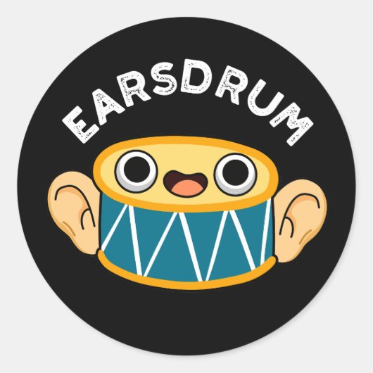 Earsdrum Funny Drummer Eardrum Pun Dark BG Ronde Sticker (Voorkant)