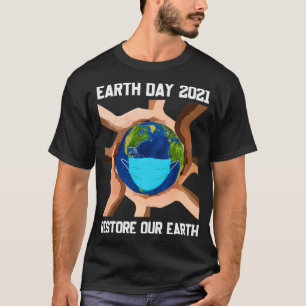 Earth Day 2021 Herstel ons aardgaasmasker T-shirt