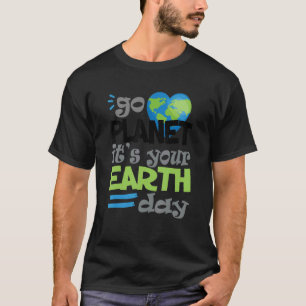 Earth Day 2022 Go Planet Het is Uw Aardedag Mannen T-shirt