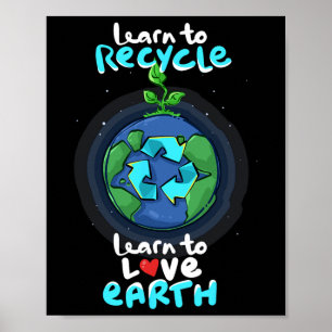 Earth Day Awareness - Leer Recyclen Love Earth Day Poster