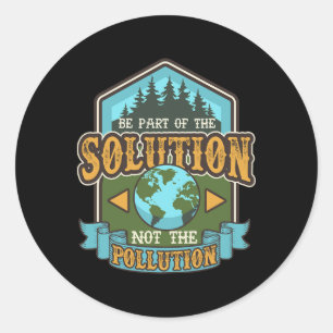 Earth Day Be the Solution Schattige Gerecycled Ronde Sticker