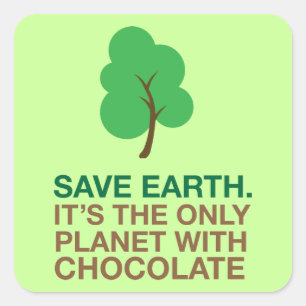 Earth Day, de enige planeet met chocolade Vierkante Sticker
