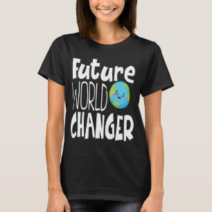 Earth Day Future World Changer Environmentalist 6 T-shirt