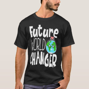 Earth Day Future World Changer Environmentalist 9 T-shirt