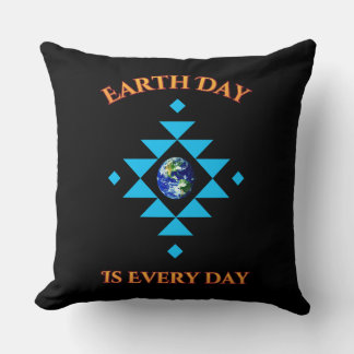 Earth Day Is Every Day Kussen