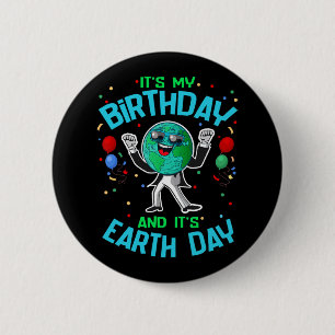 Earth Day Is Mijn Verjaardag 22 April Grappig Scha Ronde Button 5,7 Cm
