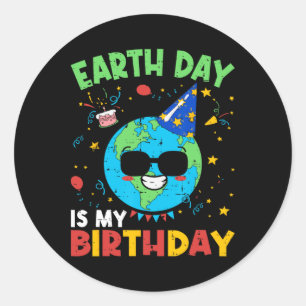 Earth Day is mijn verjaardag Grappige omgeving ver Ronde Sticker