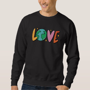 Earth Day Planet Jubileum Love Earth Day Enviro Trui
