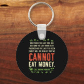 Earth Day Shirt Pro Save Environment Quote Last Tr Sleutelhanger (Voorkant)