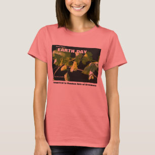 Earth Day - Toegewijd aan willekeurige daden van g T-shirt