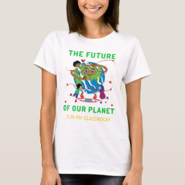 Earth Day Toekomst van onze planeet is mijn klaslo T-shirt