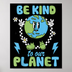 Earth Day Wees vriendelijk voor onze planeet Earth Poster