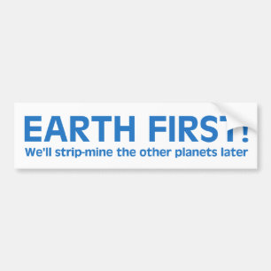 Earth First Bumpersticker