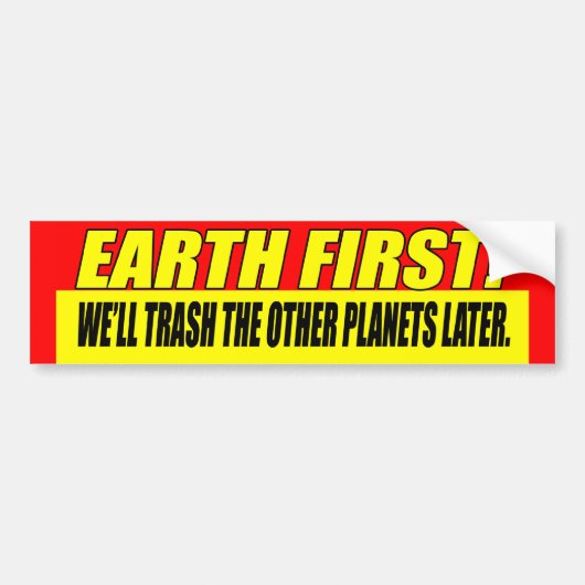 Earth First Bumpersticker (Voorkant)
