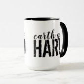 Earth go HARD Mok (Voorkant rechts)
