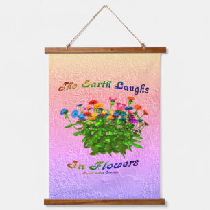 Earth Laughs in Flowers Inspirerend Hangend Wandkleed