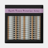 Earth Tones Peruvian Array Magnet 2x2 Square Magneet (Voorkant)