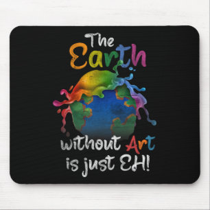 Earth Without Art is gewoon Eh Planet Art EA Muismat